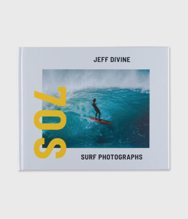 70s Surf Photographs by Jeff Divine