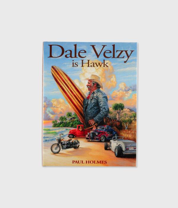 Dale Velzy is Hawk