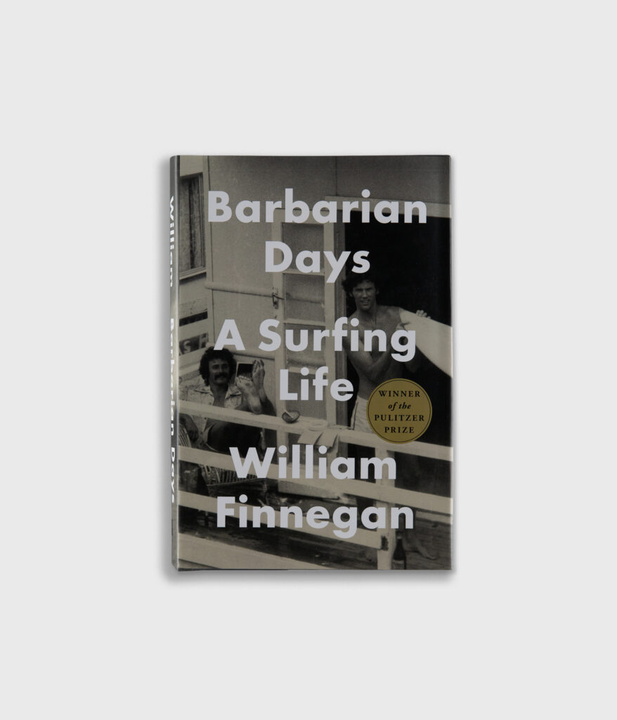 Front cover of Barbarian Days: A Surfing Life by William Finnegan.