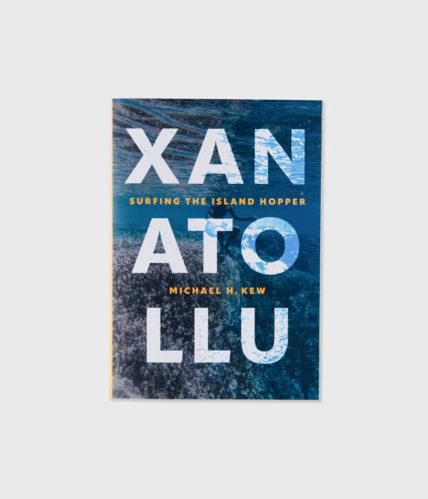 Xanatollu: Surfing the Island Hopper