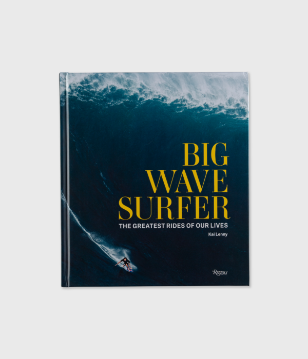 Big Wave Surfer: The Greatest Rides of Our Lives