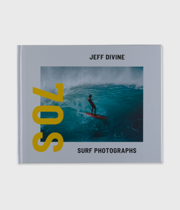 70s Surf Photographs by Jeff Divine